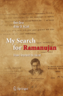 My Search for Ramanujan: How I Learned to Count By Ken Ono, Amir D. Aczel Cover Image