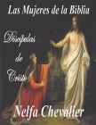 Las Mujeres de la Biblia: Discípulas de Cristo Cover Image