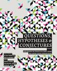 Questions, Hypotheses & Conjectures By Design Research Network Cover Image