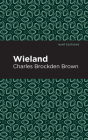 Wieland By Charles Brockden Brown, Mint Editions (Contribution by) Cover Image