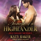 Touch of a Highlander Lib/E By Antony Ferguson (Read by), Katy Baker Cover Image