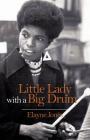 Little Lady with a Big Drum By Elayne Jones Cover Image