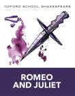 Romeo and Juliet: Oxford School Shakespeare By William Shakespeare, Roma Gill Cover Image