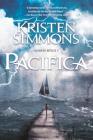 Pacifica By Kristen Simmons Cover Image
