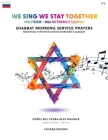 We Sing We Stay Together: Shabbat Morning Service Prayers (RUSSIAN) Cover Image