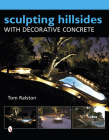 Sculpting Hillsides with Decorative Concrete Cover Image