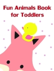 Fun Animals Book for Toddlers: Funny animal picture books for 2 year olds By Lucky Me Press Cover Image
