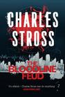 The Bloodline Feud: A Merchant Princes Omnibus: The Family Trade & The Hidden Family By Charles Stross Cover Image