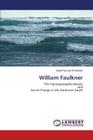 William Faulkner By Abdul-Razzak Al-Barhow Cover Image
