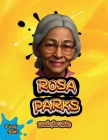 Rosa Parks Book for Kids: The biography of the great American black Civil Right Activist for children. Colored pages. By Verity Books Cover Image