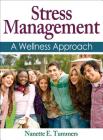 Stress Management: A Wellness Approach By Nanette E. Tummers Cover Image