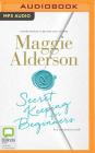 Secret Keeping for Beginners By Maggie Alderson, Zara Ramm (Read by) Cover Image