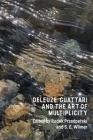 Deleuze, Guattari and the Art of Multiplicity By Radek Przedpelski (Editor), S. E. Wilmer (Editor) Cover Image