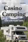 Casino Camping, 8th Edition: Guide to RV-Friendly Casinos By Jane Kenny Cover Image