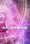 El Silencio Interior By Bloking Cover Image