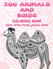 Zoo Animals and Birds - Coloring Book - Bison, Otter, Mouse, Jaguar, other Cover Image