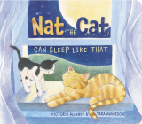 Nat the Cat Can Sleep Like That Cover Image
