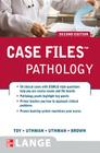 Case Files Pathology, Second Edition (Lange Case Files) By Eugene Toy, Margaret Uthman, Edward Uthman Cover Image