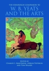 The Edinburgh Companion to W. B. Yeats and the Arts By Charles I. Armstrong (Editor), Adrian Paterson (Editor), Tom Walker (Editor) Cover Image