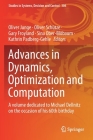 Advances in Dynamics, Optimization and Computation: A Volume Dedicated to Michael Dellnitz on the Occasion of His 60th Birthday (Studies in Systems #304) Cover Image