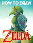 How To Draw The Legend Of Zelda By Eden Cole Cover Image