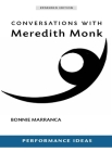 Conversations with Meredith Monk (Expanded Edition) (Performance Ideas) Cover Image
