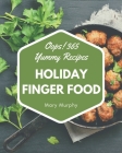 Oops! 365 Yummy Holiday Finger Food Recipes: Discover Yummy Holiday Finger Food Cookbook NOW! By Mary Murphy Cover Image