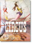 The Circus. 1870s-1950s By Linda Granfield, Fred Dahlinger, Noel Daniel (Editor) Cover Image