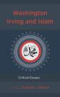 Washington Irving and Islam: Critical Essays Cover Image