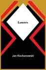 Laments By Jan Kochanowski Cover Image