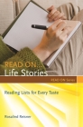 Read On... Life Stories: Reading Lists for Every Taste By Rosalind Reisner Cover Image