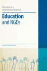 Education and Ngos (Education as a Humanitarian Response) Cover Image