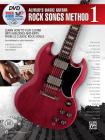 Alfred's Basic Guitar Rock Songs Method, Bk 1: Learn How to Play Guitar with Melodies and Riffs from 22 Classic Rock Songs, Book, DVD & Online Video/A (Alfred's Basic Guitar Library #1) By Nathaniel Gunod, L. C. Harnsberger, Ron Manus Cover Image