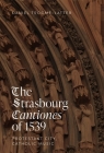The Strasbourg Cantiones of 1539: Protestant City, Catholic Music By Daniel Trocmé-Latter Cover Image