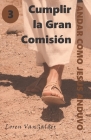 Cumplir la Gran Comisión By Loren Vangalder Cover Image
