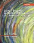 Cases in Emotional and Behavioral Disorders of Children and Youth By James Kauffman, Timothy Landrum Cover Image