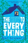 The Key to Every Thing By Pat Schmatz Cover Image