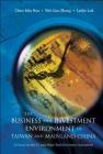 Business and Investment Environment in Taiwan and Mainland China, The: A Focus on the It and High-Tech Electronic Industries Cover Image