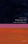 Projects: A Very Short Introduction (Very Short Introductions) By Andrew Davies Cover Image