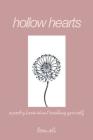 Hollow Hearts: A Poetry Book About Healing Yourself Cover Image
