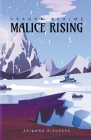 Malice Rising By Arianna Rieussec Cover Image