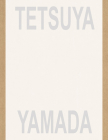 Tetsuya Yamada: Listening By Tetsuya Yamada (Artist), Siri Engberg (Text by (Art/Photo Books)), Ted Barrow (Contribution by) Cover Image