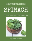365 Yummy Spinach Recipes: A Yummy Spinach Cookbook from the Heart! By Anna Barnes Cover Image