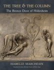 The Tree and the Column: The Bronze Door of Hildesheim Cover Image