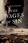 The Wages of Sin: A Novel (Sarah Gilchrist Mysteries #1) Cover Image