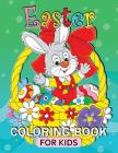 Easter Coloring Book for Kids: Relaxing Coloring Pages Adult Coloring Book Fun, Easy (Gift Idea for Kids) By Balloon Publishing Cover Image