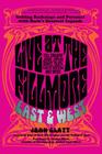 Live at the Fillmore East and West: Getting Backstage and Personal with Rock's Greatest Legends Cover Image