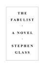 The Fabulist By Stephen Glass Cover Image