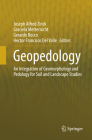 Geopedology: An Integration of Geomorphology and Pedology for Soil and Landscape Studies By Joseph Alfred Zinck (Editor), Graciela Metternicht (Editor), Gerardo Bocco (Editor) Cover Image