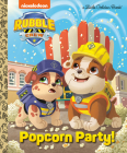 Popcorn Party! (PAW Patrol: Rubble & Crew) (Little Golden Book) Cover Image